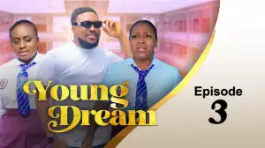 Young Dream Episode 3
