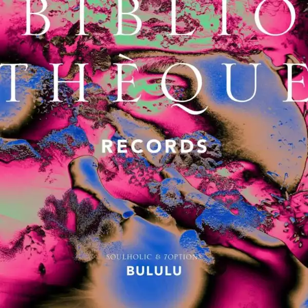 Soulholic & 7Options – Bululu (EP)
