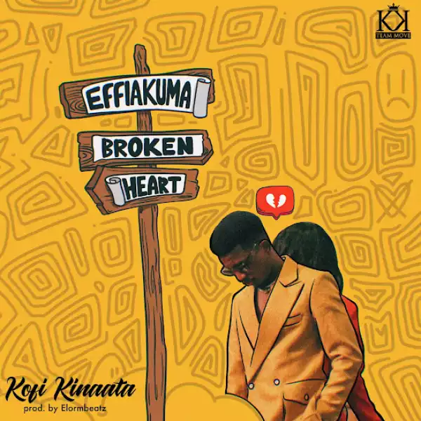 Kofi Kinaata – Effiakuma Broken Heart