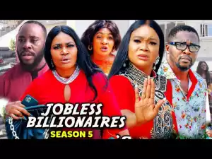 Jobless Billionaire Season 5