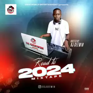 DJ Geewin – Road To 2024 Mix
