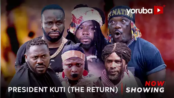 President Kuti (The Return) (2023 Yoruba Movie)