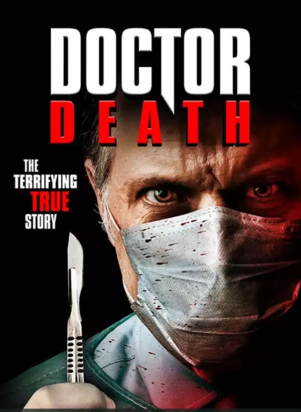 Doctor Death (2019) [Movie]