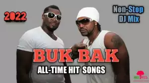 Best Of BuK Bak Songs  Mix