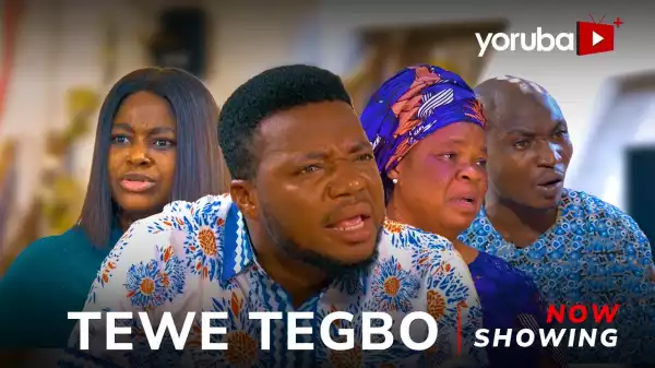 Tewe Tegbo (2024 Yoruba Movie)