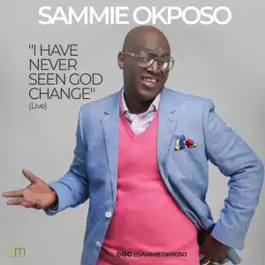 Sammie Okposo – I Have Never Seen God Change (LIVE)