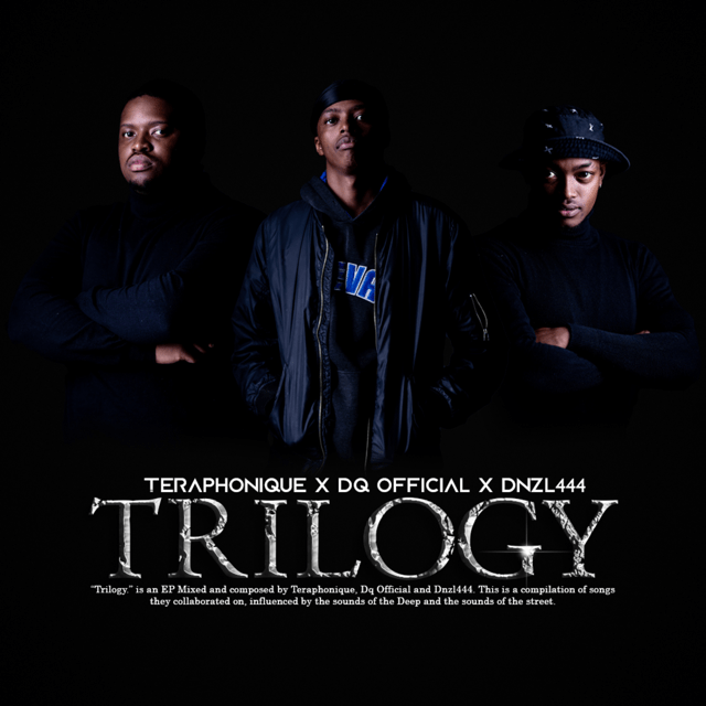 Teraphonique, DQ Official & Dnzl44 – Trilogy (EP)