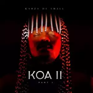Kabza De Small – KOA 2 [Part 1] (Album)