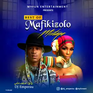 DJ Emperau – Best of Mafikizolo Mix