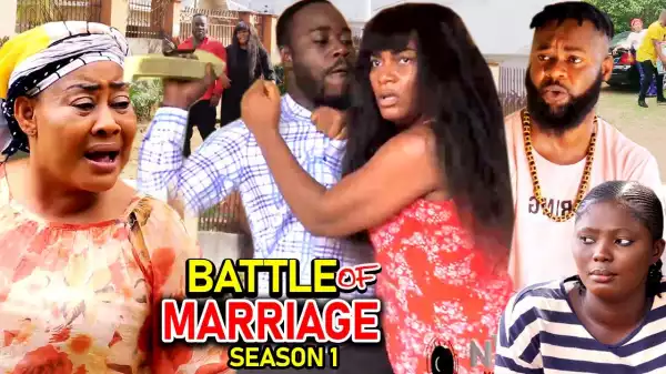 Battle Of Marriage (2022 Nollywood Movie)
