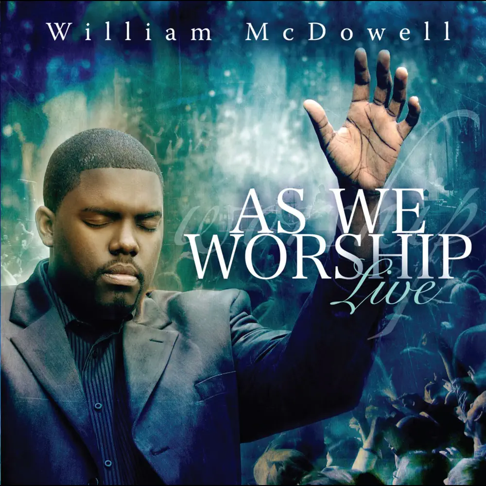 William McDowell – As We Worship (Album)