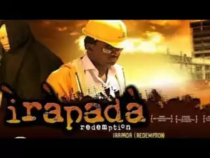 Redemption [Ìràpadà] (2006) Old Yoruba Movie