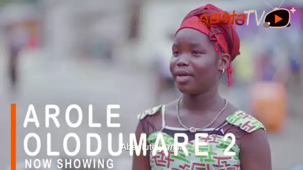 Arole Olodumare Part 2 (2021 Yoruba Movie)