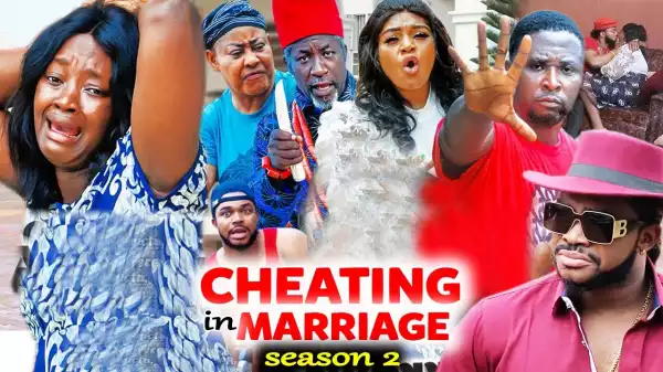 Cheating In Marriage Season 2