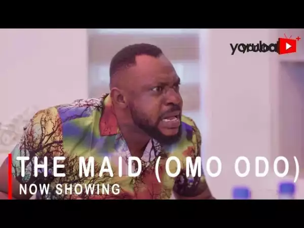The Maid (Omo Odo) (2022 Yoruba Movie)