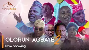 Olorun Agbaye Part 2 (2023 Yoruba Movie)