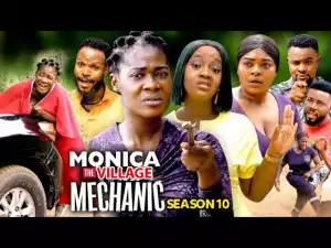 Monica The Village Machanic Season 10