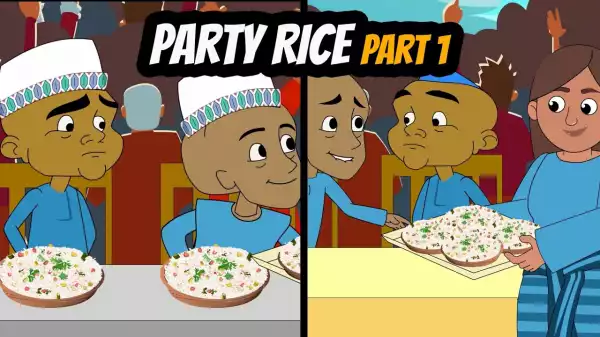 House Of Ajebo – Party Rice Part 1 (Comedy Video)