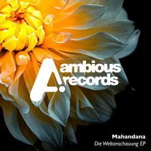 Mahandana – Die Weltanschauung EP