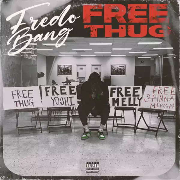 Fredo Bang - Free Thug (EP)