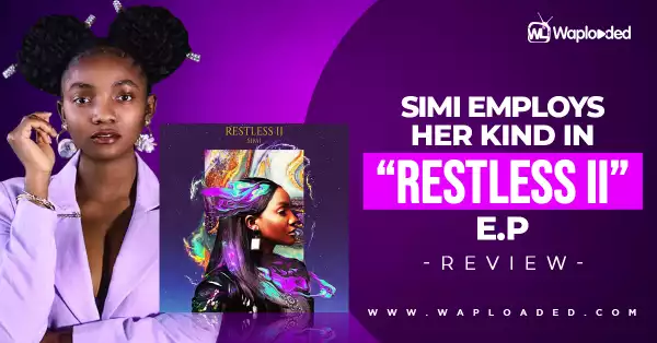 Simi Employs Her Kind in "Restless" EP - Review