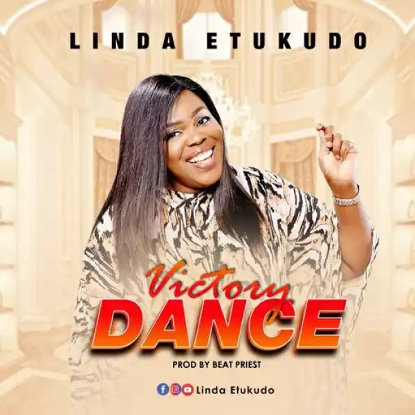 Linda Etukudo – Victory Dance