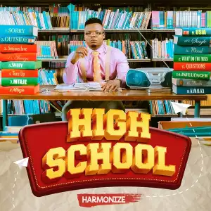 Harmonize – High School (Album)