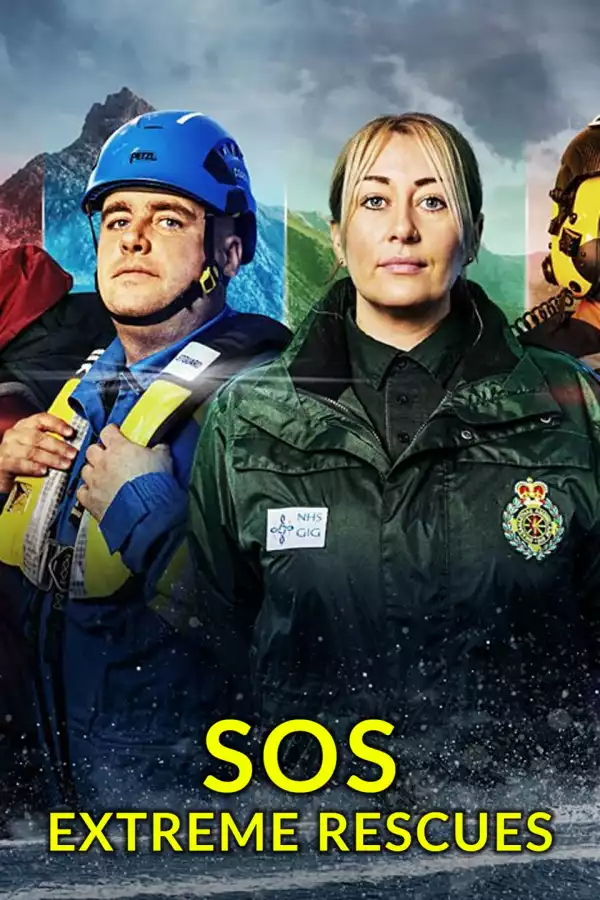 SOS Extreme Rescues (2024 TV series)