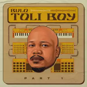 Bulo – Toliboy Part 1 (Album)