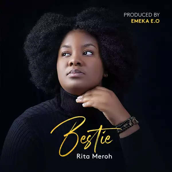 Rita Meroh – Bestie
