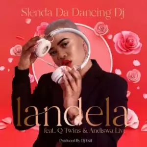 Slenda Da Dancing DJ – Landela Ft. Q Twins & Andiswa Live