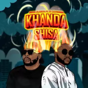 Sizwe Alakine & DJ Maphorisa - Khunda Shisa