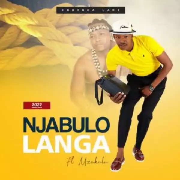 Njabulo Langa – Ibhinca Lami ft. Mzukulu