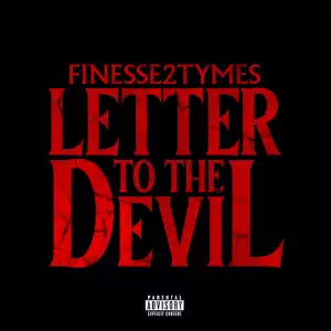 Finesse2tymes – Letter to the Devil