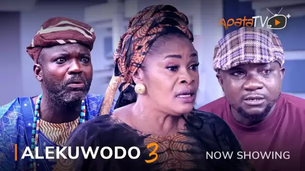 Alekuwodo Part 3 (2023 Yoruba Movie)