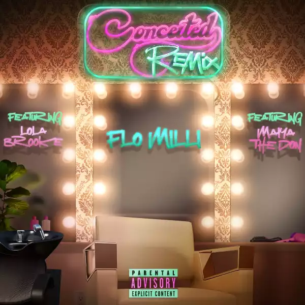 Flo Milli Ft. Lola Brooke & Maiya The Don – Conceited