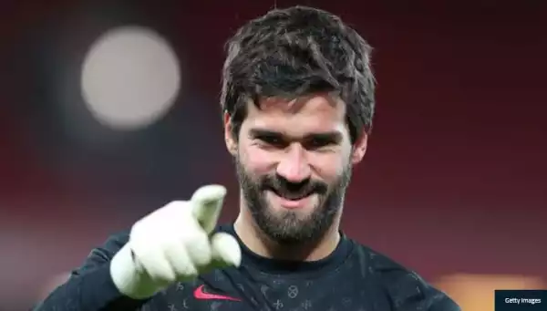 Liverpool Are Looking After Number 1 – Goalkeeper Alisson