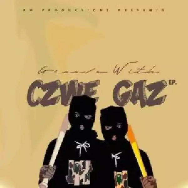 Czwe & Gaz – Groove With Czwe Gas (Album)
