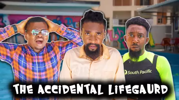 Yawa Skits - The Accidental Lifeguard [Episode 164] (Comedy Video)