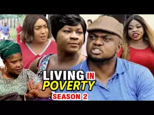 Living In Poverty Season 2