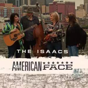 The Isaacs – The American Face