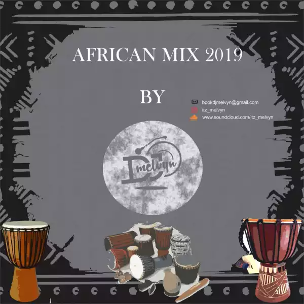 DJ Melvyn - African Mix 2019