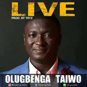 Olugbenga Taiwo - Live