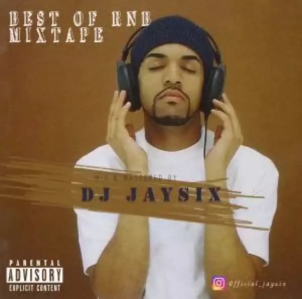 DJ Jaysix – Slow Old RnB Songs Mixtape