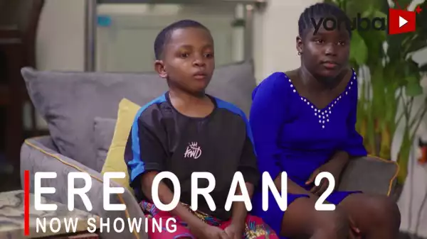 Ere Oran Part 2 (2022 Yoruba Movie)