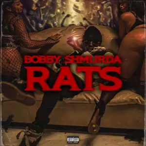 Bobby Shmurda - Rats