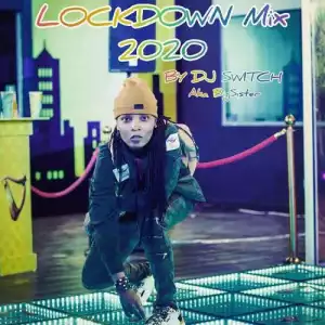 DJ Switch – Big Brother Naija Lockdown Mix