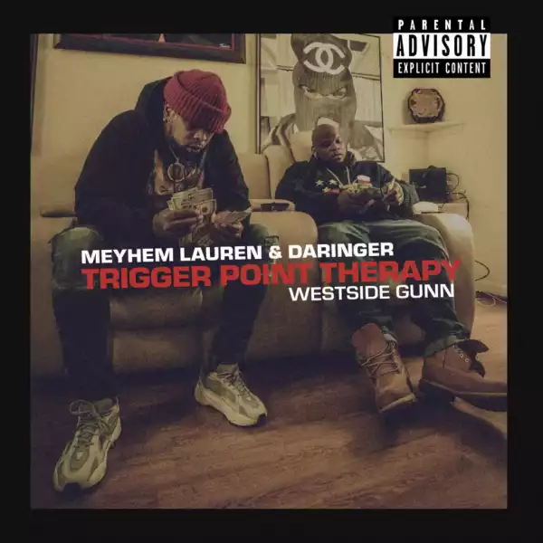 Meyhem Lauren - Trigger Point Therapy ft. Westside Gunn