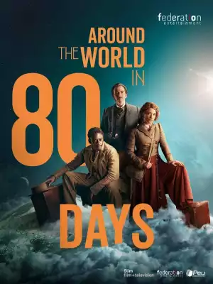 Around The World In 80 Days 2021 Season 1