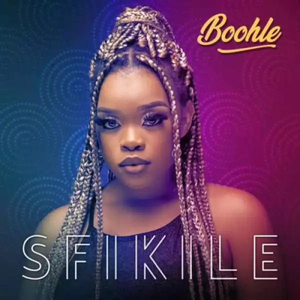 Boohle – Sfikile EP